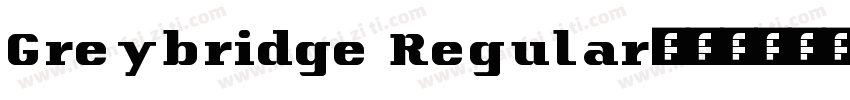 Greybridge Regular字体转换